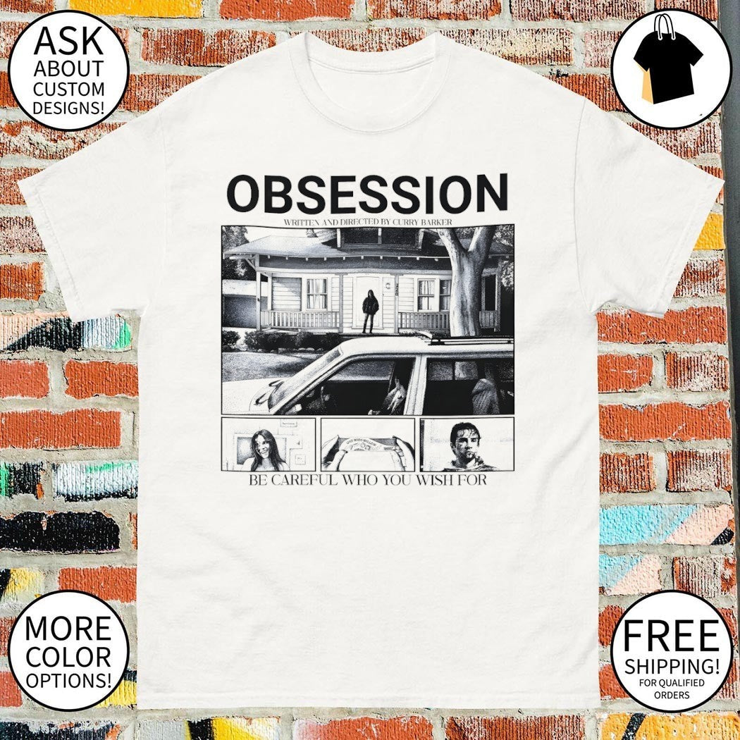 Obsession written and directed by curry barker be - Adult & Kids T-Shirts, Sweatshirts & Hoodies apparel design preview 1