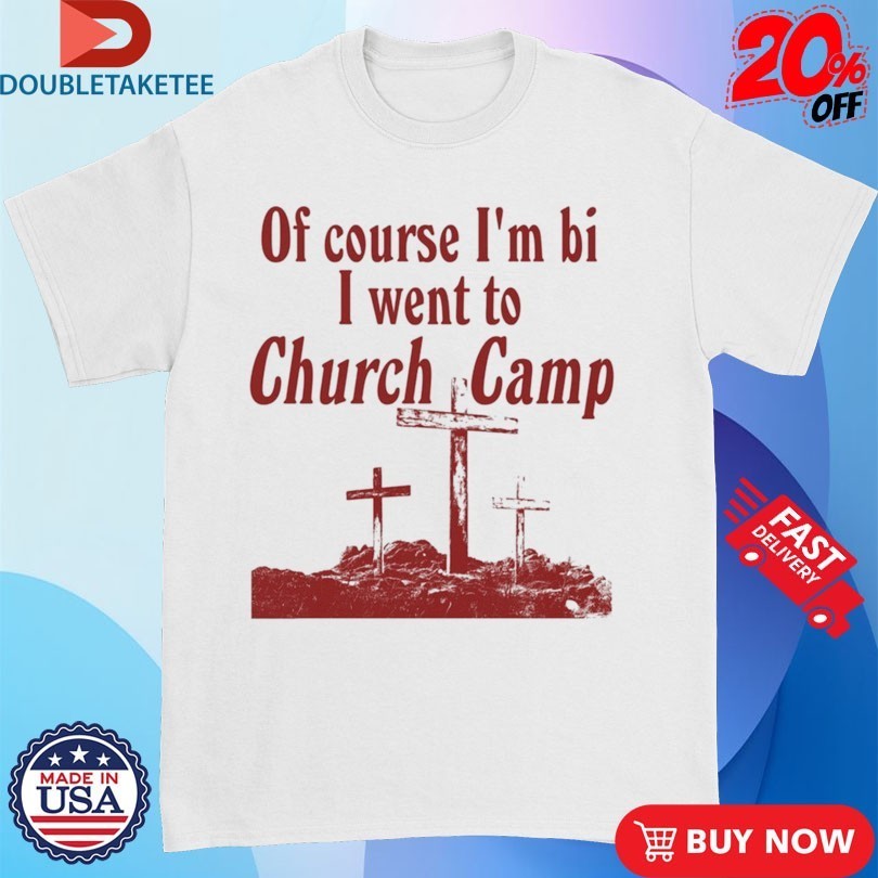 Of Course I'm Bi I Went To Church Camp Bible - Adult & Kids T-Shirts, Sweatshirts & Hoodies apparel design preview 1