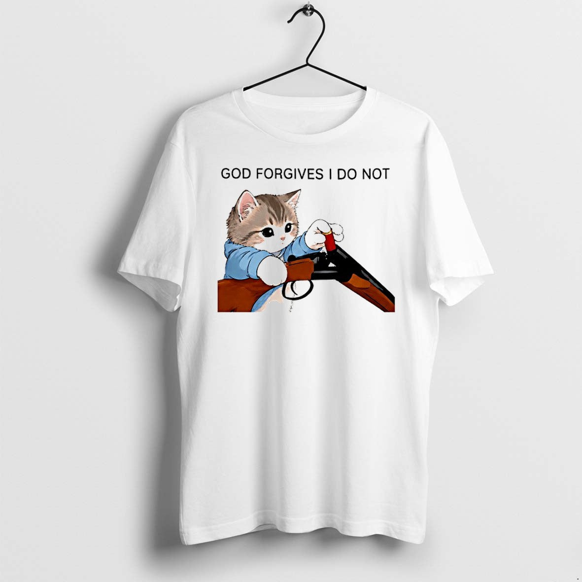 Official Cat Gun God Forgives I Do Not Funny Jpg - Adult & Kids T-Shirts, Sweatshirts & Hoodies apparel design preview 1