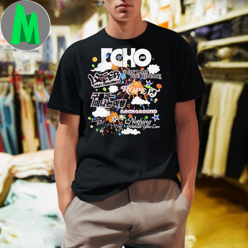 Echo Jin Don't Say Love Me - Adult & Kids T-Shirts, Sweatshirts & Hoodies apparel design preview 1