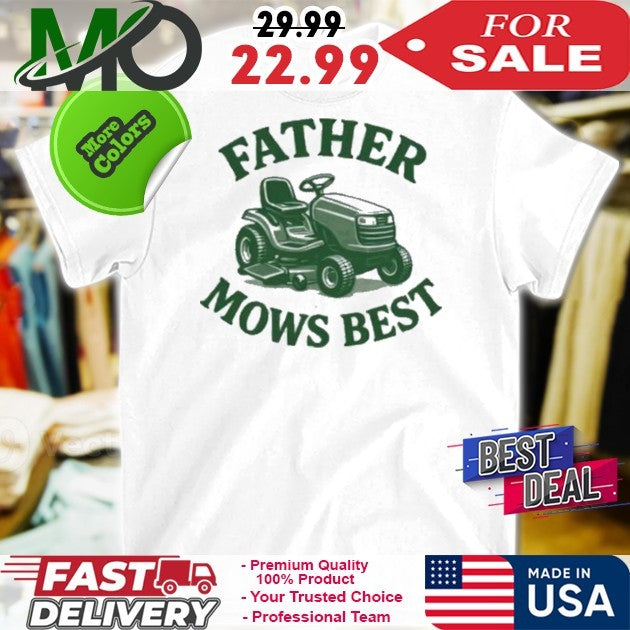 Father Mows Best Funny Dad Graphic - Adult & Kids T-Shirts, Sweatshirts & Hoodies apparel design preview 1