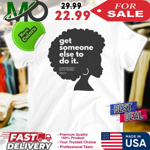 Get Someone Else to Do It - Adult & Kids T-Shirts, Sweatshirts & Hoodies apparel design preview 1