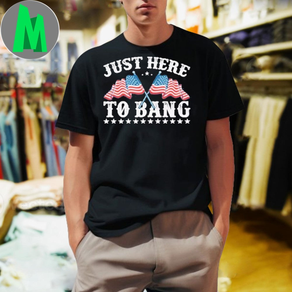 Here To Bang 4Th July American - Adult & Kids T-Shirts, Sweatshirts & Hoodies apparel design preview 1
