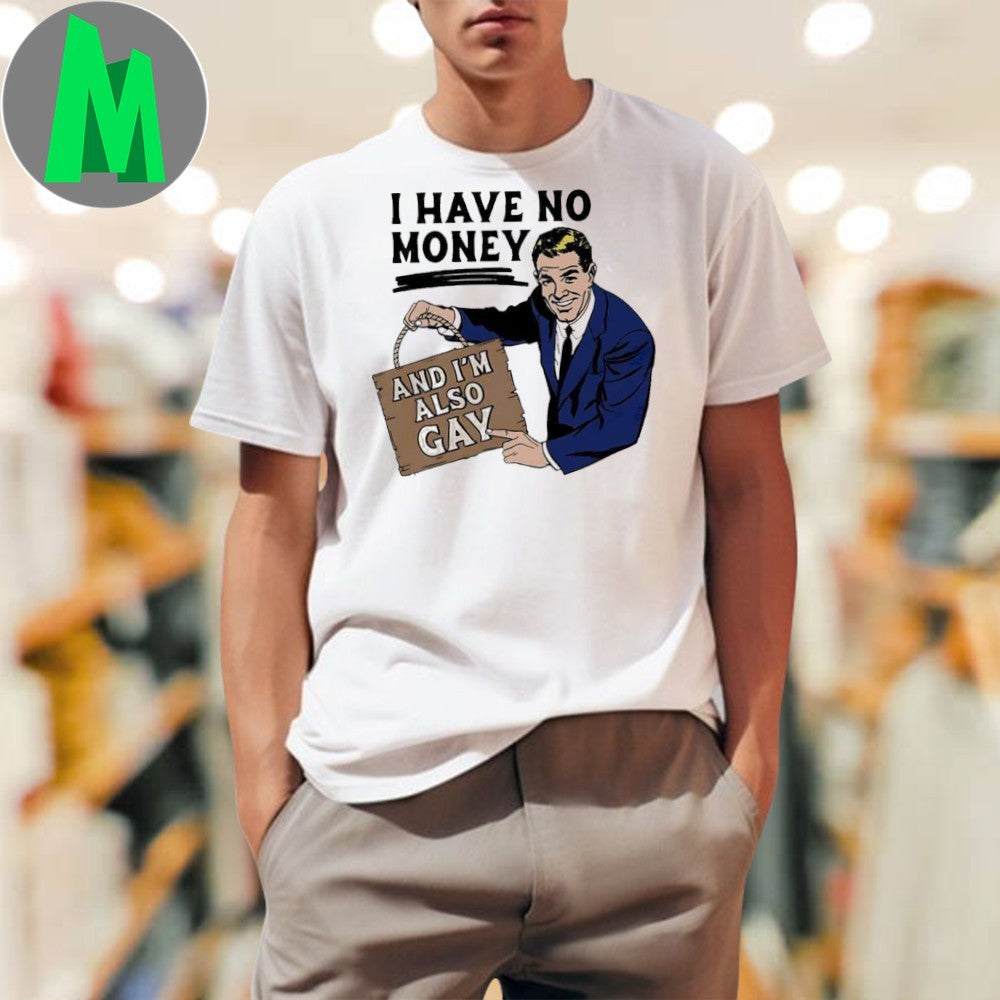 I Have No Money And I'm Also Gay Retro Comic Graphic - Adult & Kids T-Shirts, Sweatshirts & Hoodies apparel design preview 1