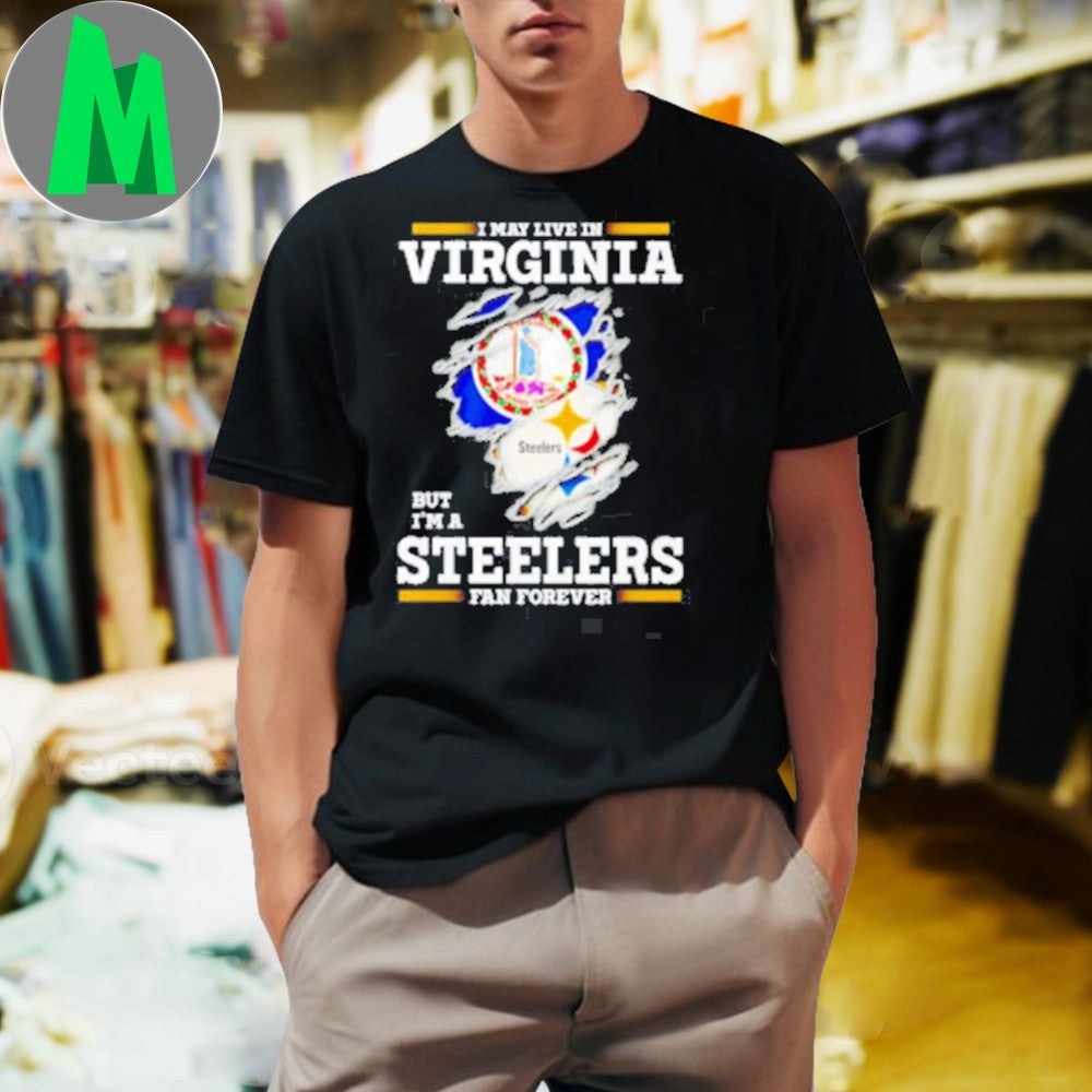 I May Live In Virginia But I'm A Steelers Fan Forever - Adult & Kids T-Shirts, Sweatshirts & Hoodies apparel design preview 1