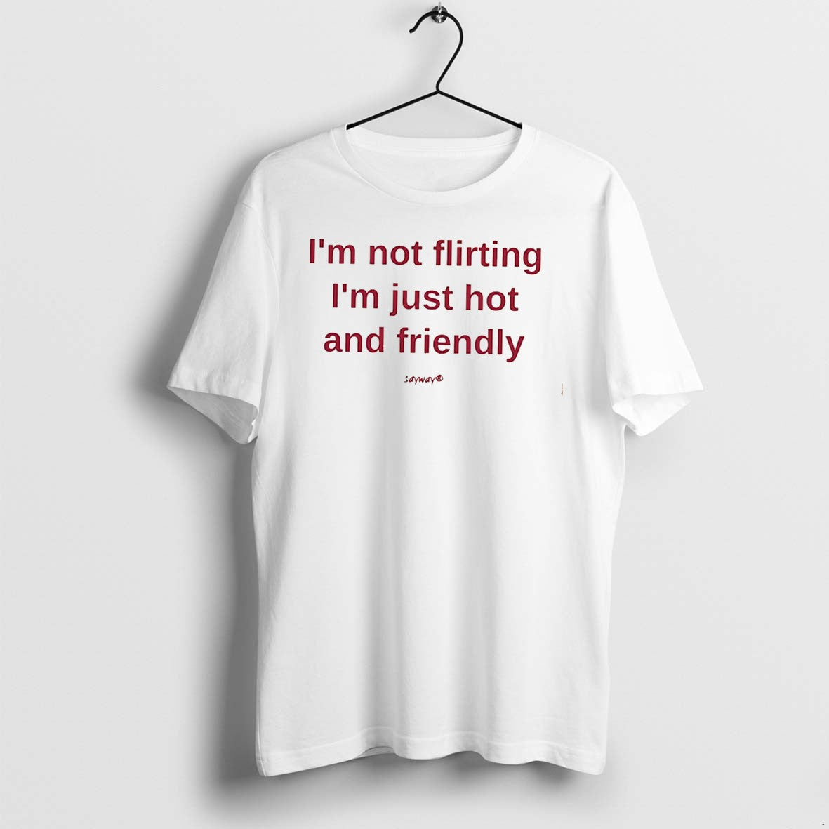 Official Im Not Flirting Just Hot And Friendly Jpg - Adult & Kids T-Shirts, Sweatshirts & Hoodies apparel design preview 1