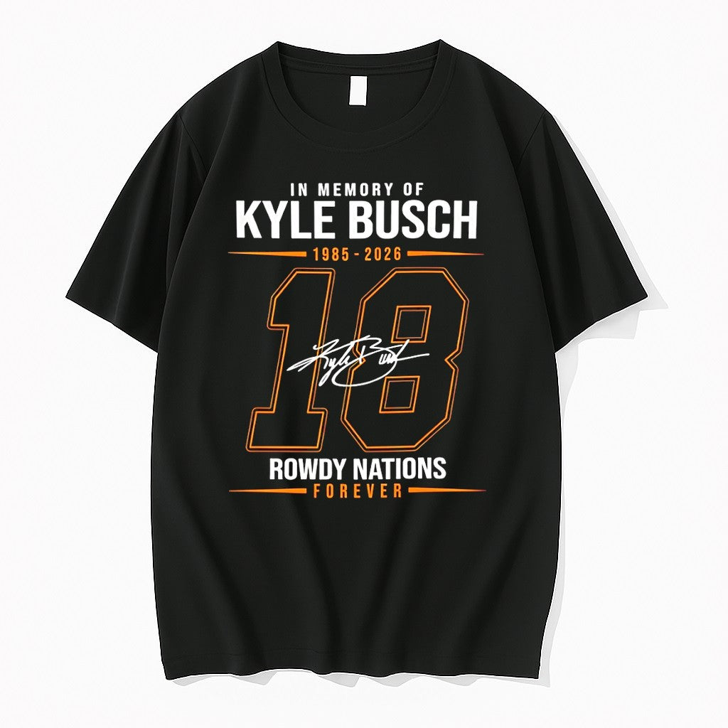 Official In Memory Of Kyle Busch 1985 2026 18 Rowdy - Adult & Kids T-Shirts, Sweatshirts & Hoodies apparel design preview 1