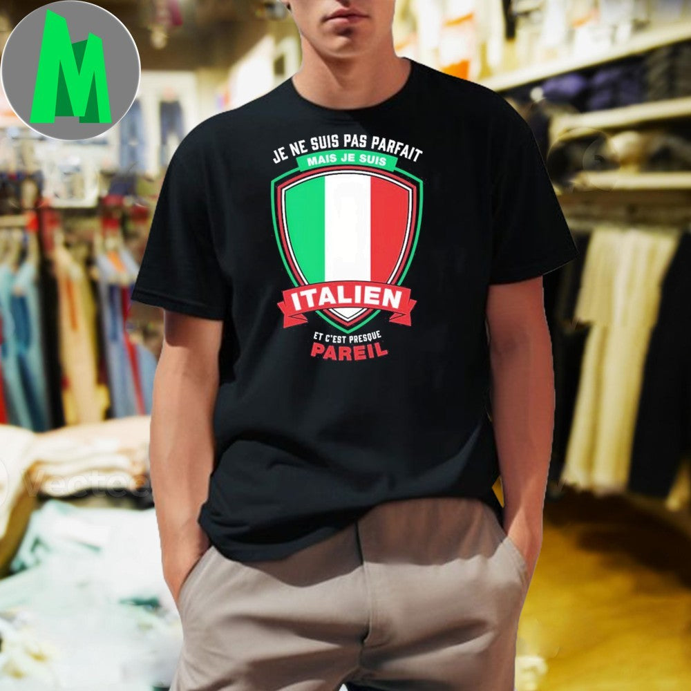 Je Ne Suis Pas Parfait Italien Flag Funny Italian - Adult & Kids T-Shirts, Sweatshirts & Hoodies apparel design preview 1