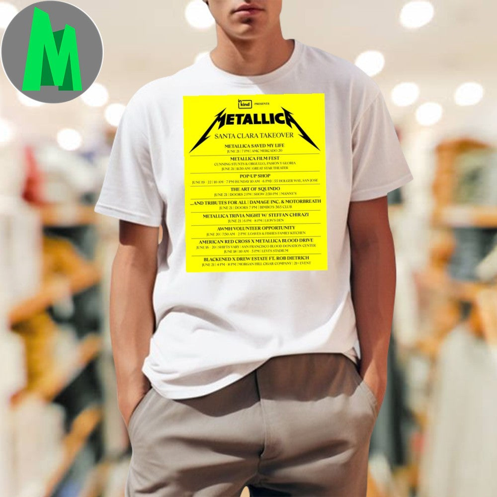 Metallica Santa Clara Takeover Event Schedule Poster - Adult & Kids T-Shirts, Sweatshirts & Hoodies apparel design preview 1