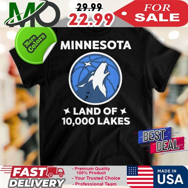 Minnesota Timberwolves Land Of 10,000 Lakes - Adult & Kids T-Shirts, Sweatshirts & Hoodies apparel design preview 1