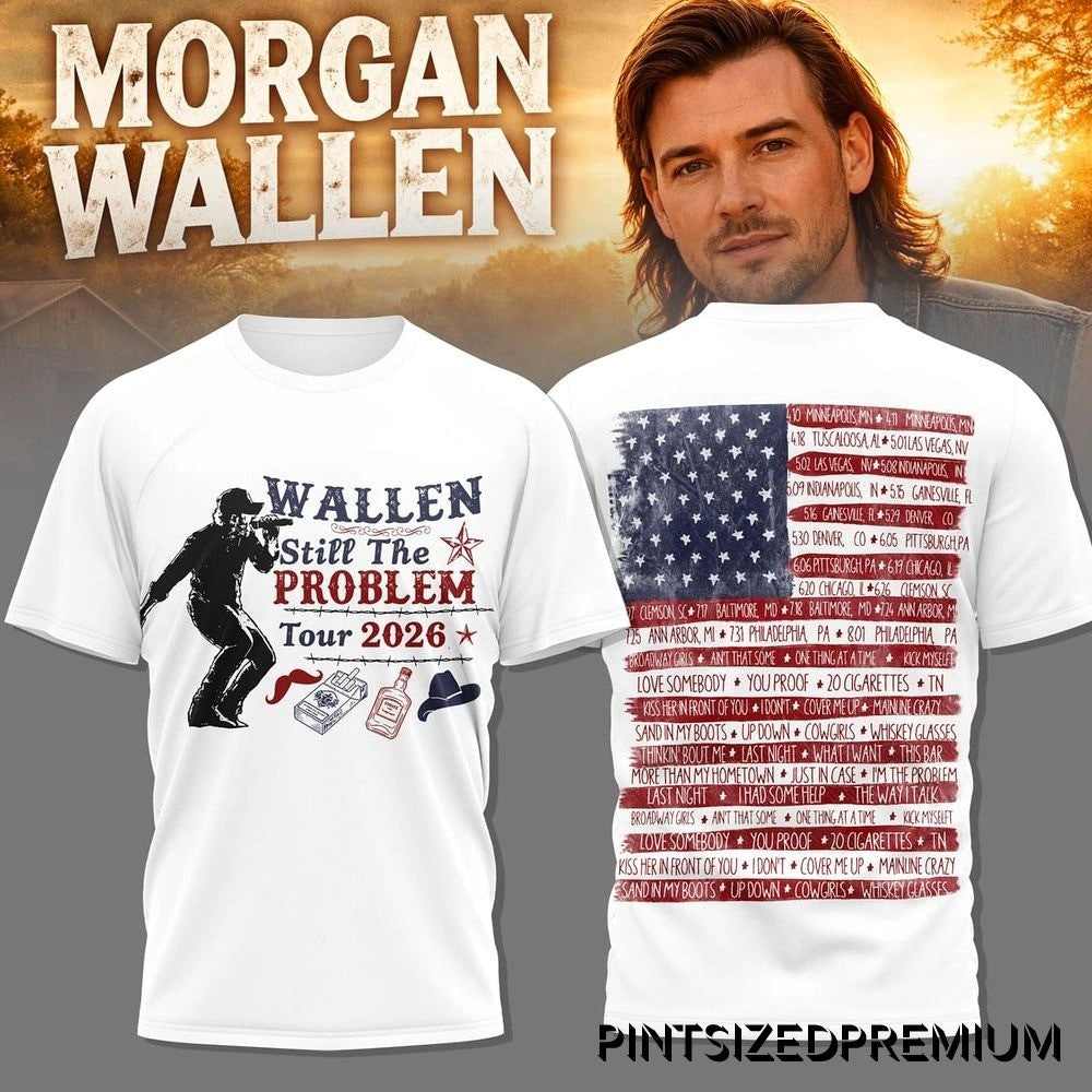 Morgan Wallen Still The Problem Tour 2026 Fans - Adult & Kids T-Shirts, Sweatshirts & Hoodies apparel design preview 1