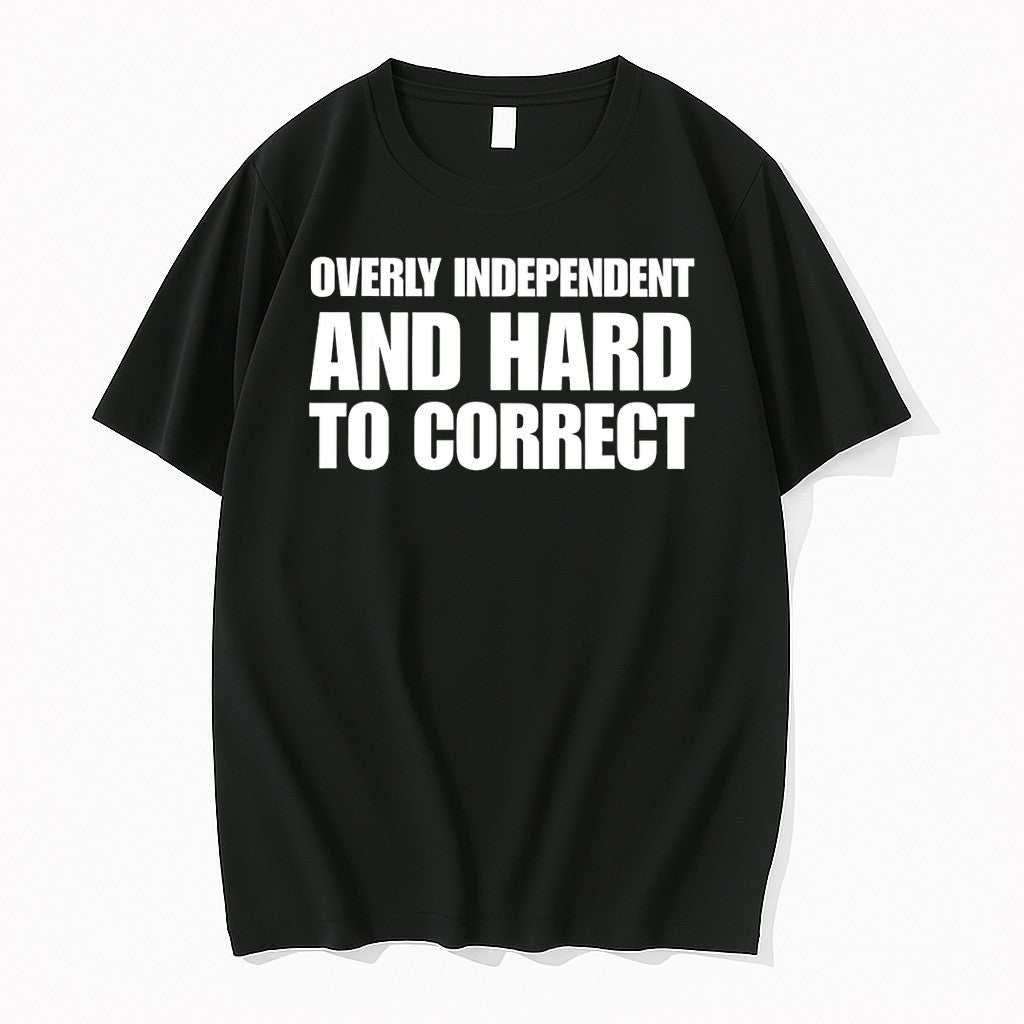 Official Overly Independent And Hard To Correct Jpg - Adult & Kids T-Shirts, Sweatshirts & Hoodies apparel design preview 1