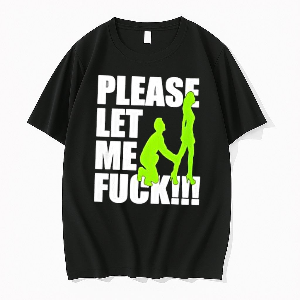 Official Please Let Me Fuck Jpg - Adult & Kids T-Shirts, Sweatshirts & Hoodies apparel design preview 1