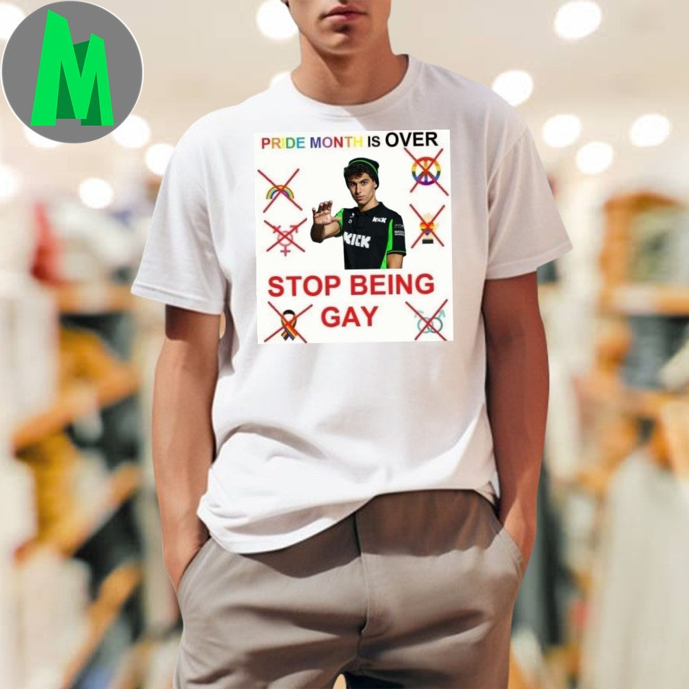 Pride Month Is Over Stop Being Gay Controversial - Adult & Kids T-Shirts, Sweatshirts & Hoodies apparel design preview 1