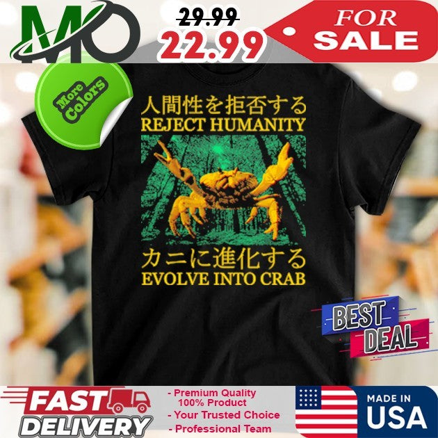 Reject Humanity Evolve Into Crab Funny Japanese - Adult & Kids T-Shirts, Sweatshirts & Hoodies apparel design preview 1