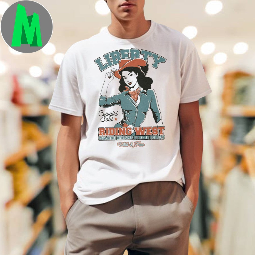 Retro Cowgirl Liberty Riding West Chasing Dreams - Adult & Kids T-Shirts, Sweatshirts & Hoodies apparel design preview 1