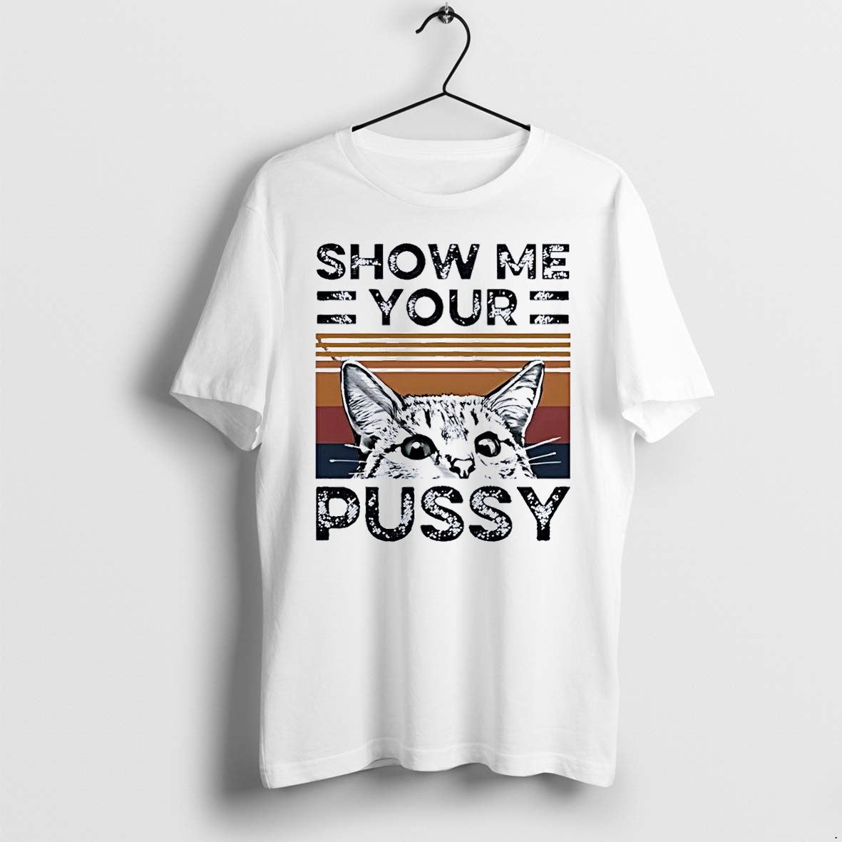 Official Show Me Your Pussy Cat White Jpg - Adult & Kids T-Shirts, Sweatshirts & Hoodies apparel design preview 1