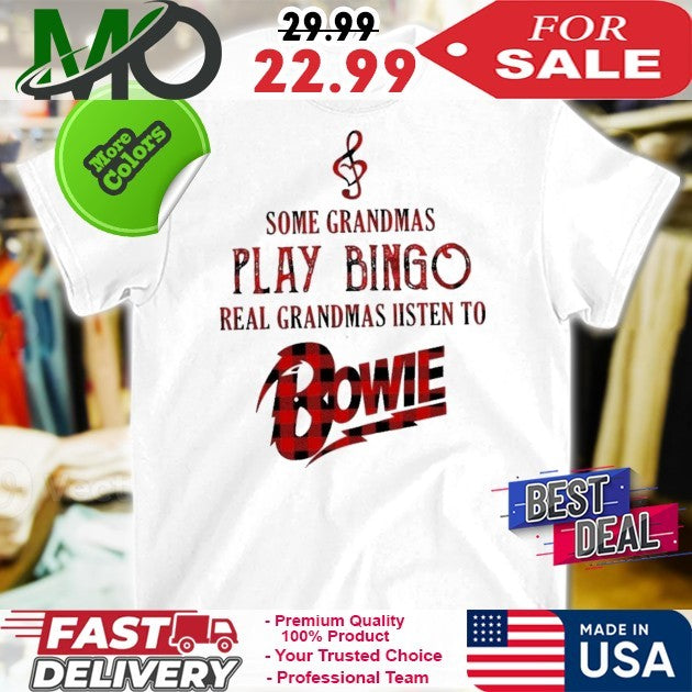 Some Grandmas Play Bingo Real Listen To Bowie Logo - Adult & Kids T-Shirts, Sweatshirts & Hoodies apparel design preview 1