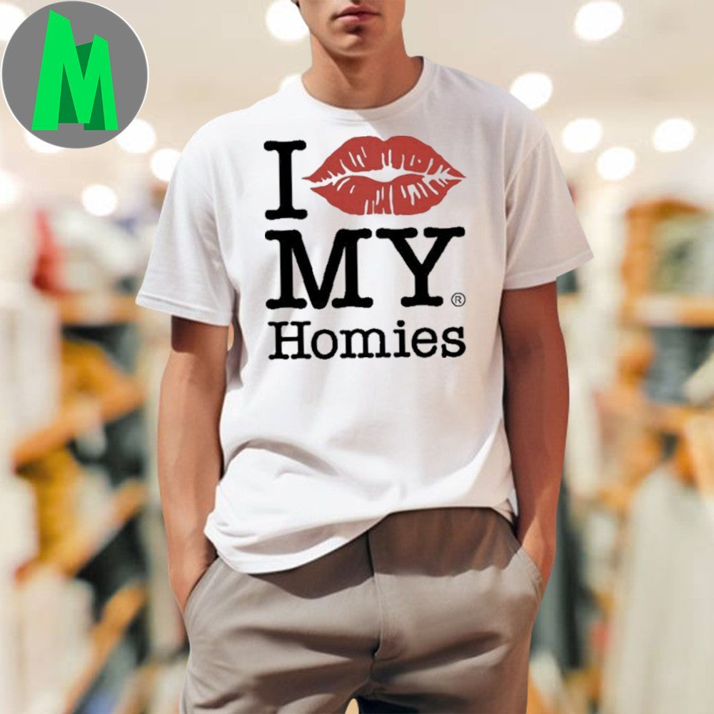 Tan Clemons Wearing I Love My Homies - Adult & Kids T-Shirts, Sweatshirts & Hoodies apparel design preview 1