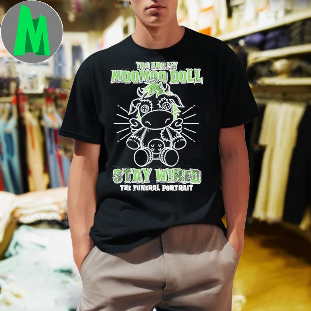 The Funeral Portrait You Are My Moomoo Doll Stay - Adult & Kids T-Shirts, Sweatshirts & Hoodies apparel design preview 1
