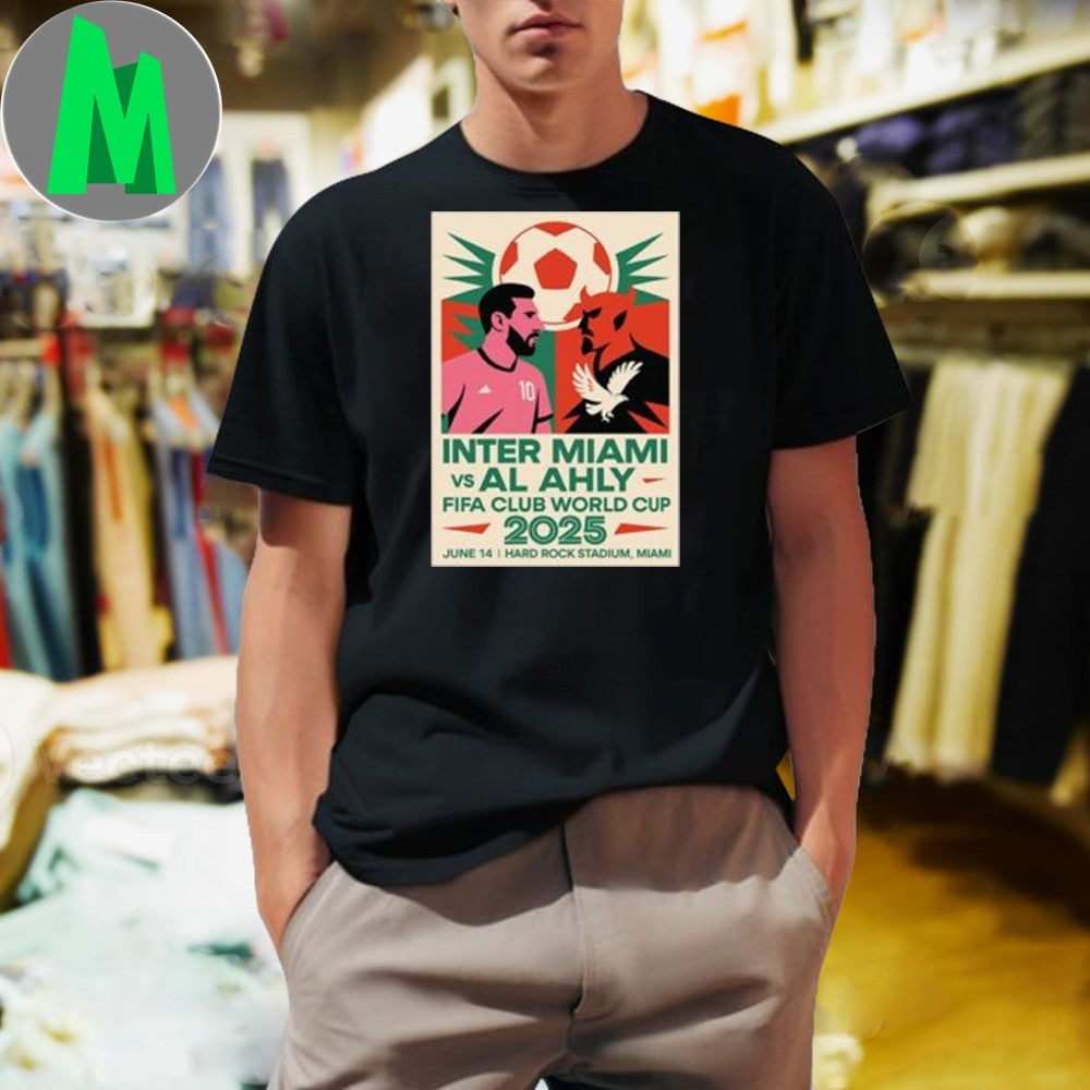The Ultimate Showdown Messi Inter Miami And Al Ahly - Adult & Kids T-Shirts, Sweatshirts & Hoodies apparel design preview 1