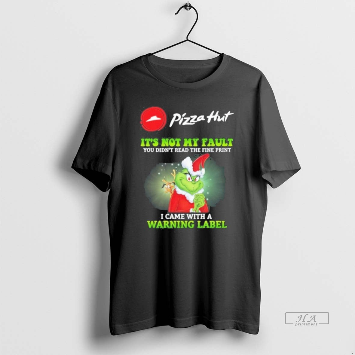 Official Trendy Pizza Hut Santa Grinch Its Not My - Adult & Kids T-Shirts, Sweatshirts & Hoodies apparel design preview 1