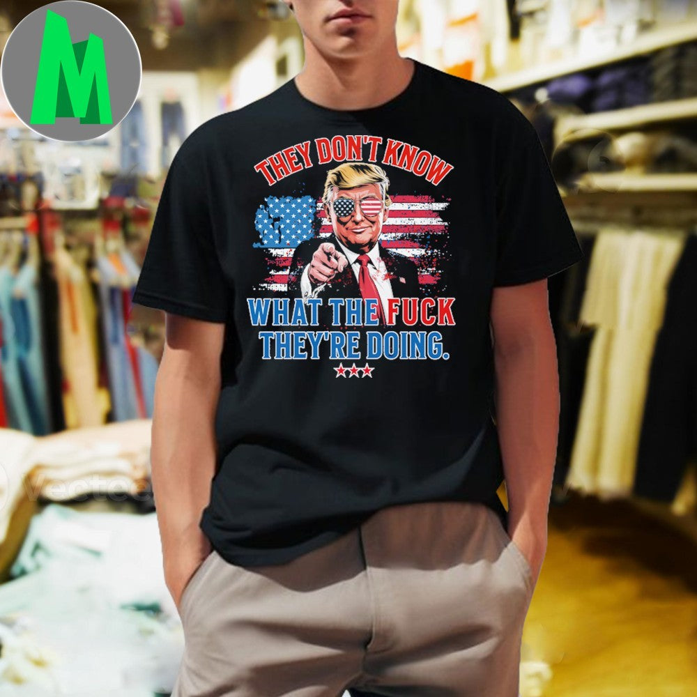 Trump They Don't Know WTF They're Doing 47th - Adult & Kids T-Shirts, Sweatshirts & Hoodies apparel design preview 1