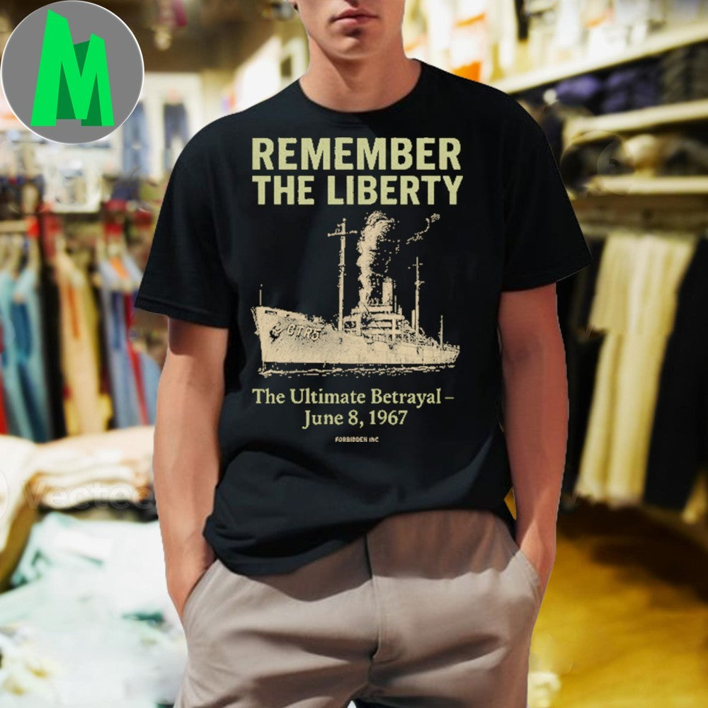 USS Liberty GTR-5 The Ultimate Betrayal June 8 1967 - Adult & Kids T-Shirts, Sweatshirts & Hoodies apparel design preview 1