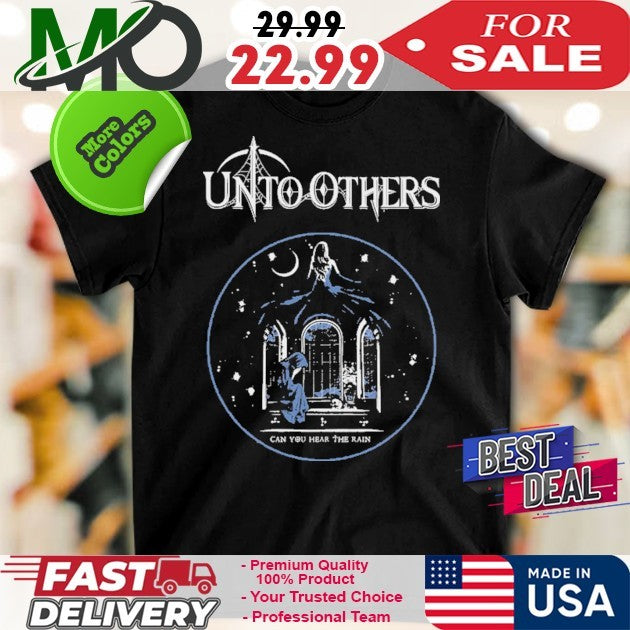 Unto Others Can You Hear The Rain Band Album - Adult & Kids T-Shirts, Sweatshirts & Hoodies apparel design preview 1