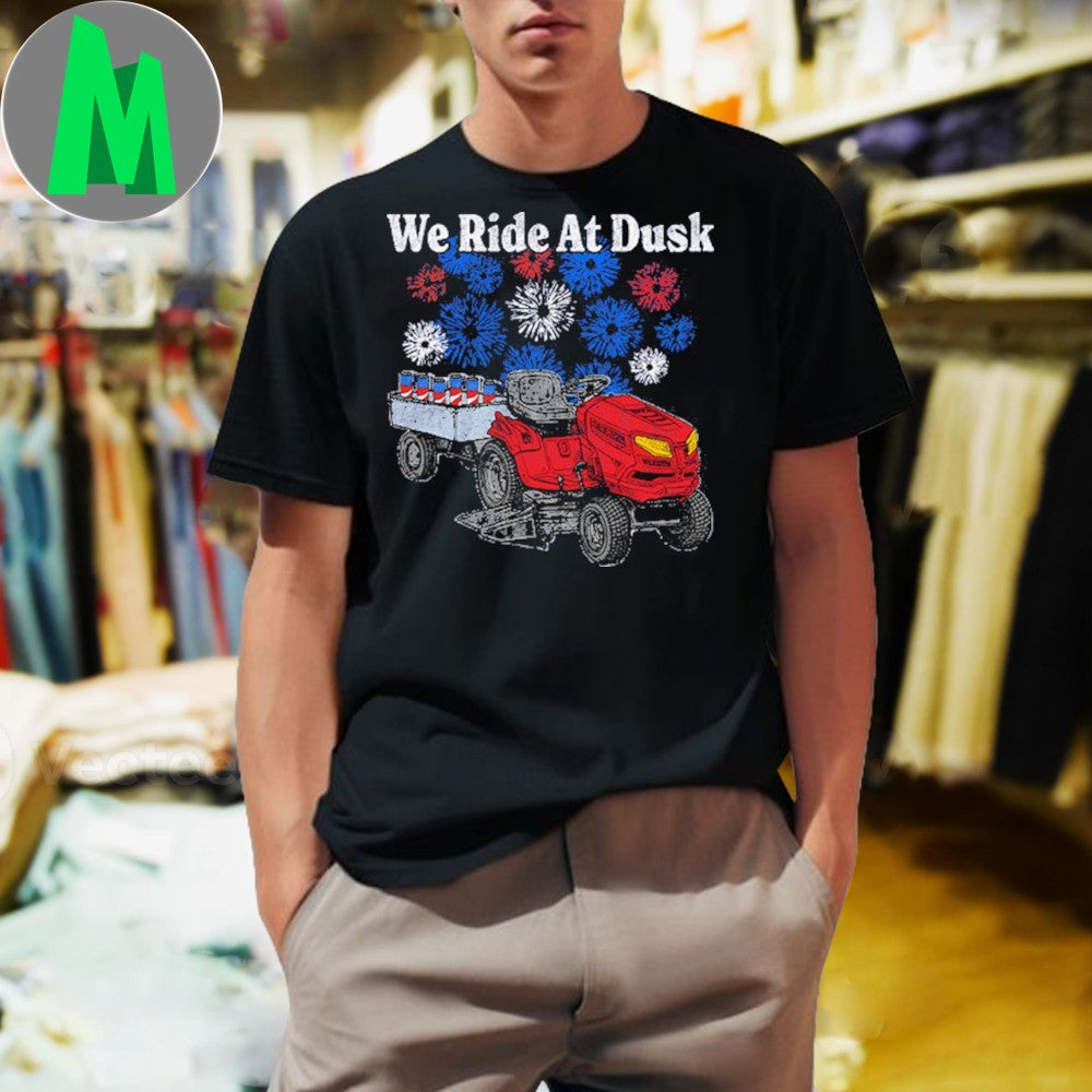 We Ride At Dusk Lawn Mower Fireworks Patriotic - Adult & Kids T-Shirts, Sweatshirts & Hoodies apparel design preview 1