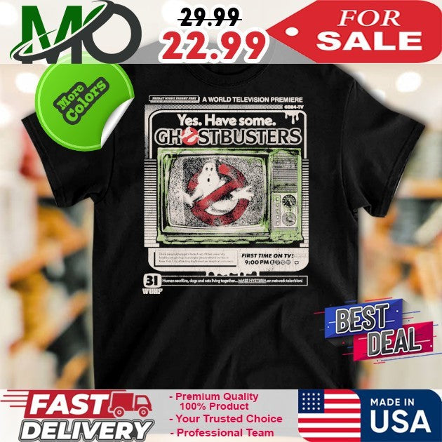 Yes Have Some Ghostbusters TV Ad - Adult & Kids T-Shirts, Sweatshirts & Hoodies apparel design preview 1