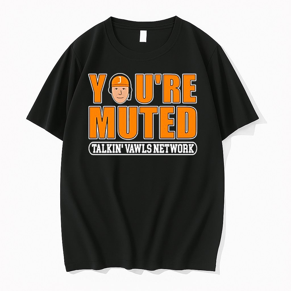 Official Youre Muted Talkin Vawls Network J Man Funny - Adult & Kids T-Shirts, Sweatshirts & Hoodies apparel design preview 1