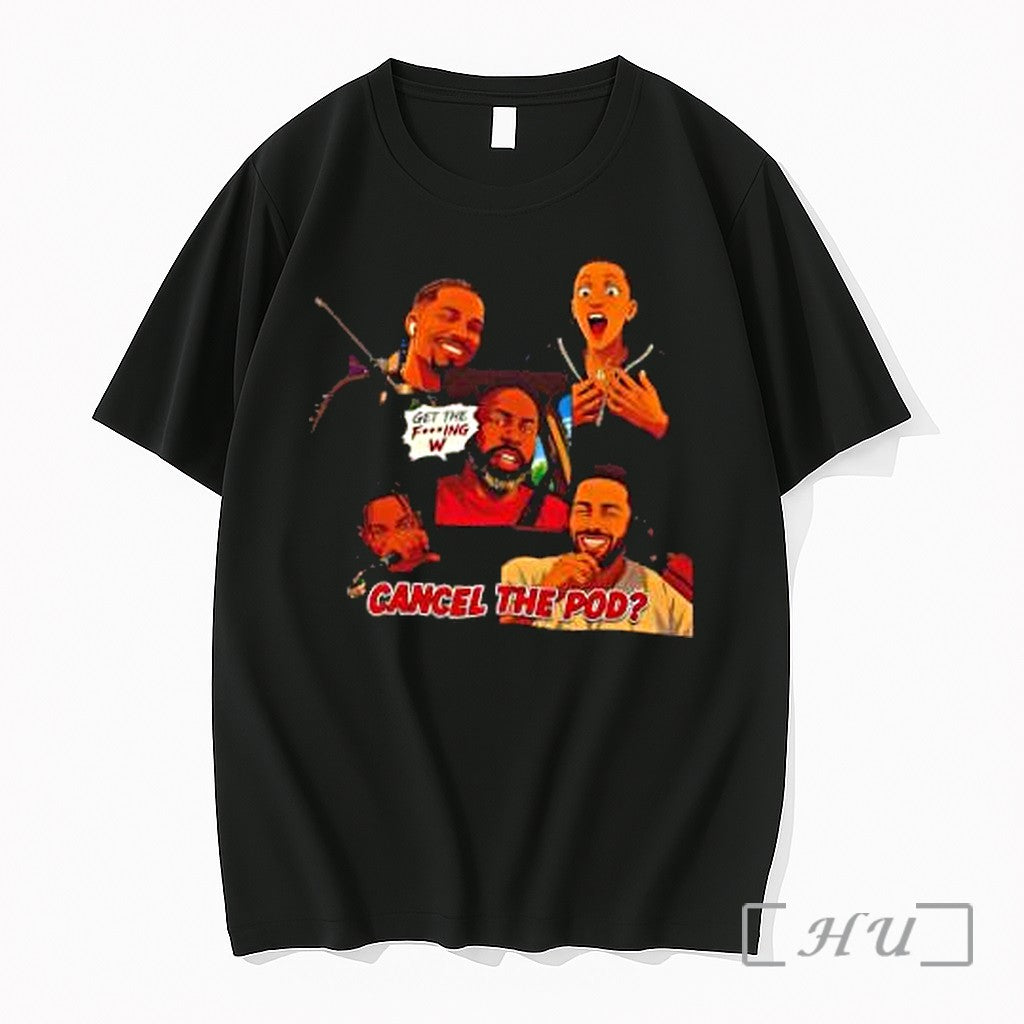 Officials Cancel The Pod Podcast Get Fucking W - Adult & Kids T-Shirts, Sweatshirts & Hoodies apparel design preview 1