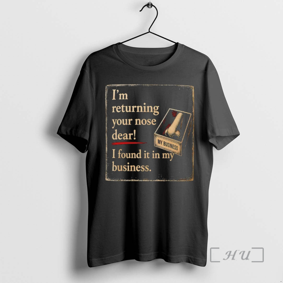 Officials Im Returning Your Nose Dear I Found It In - Adult & Kids T-Shirts, Sweatshirts & Hoodies apparel design preview 1