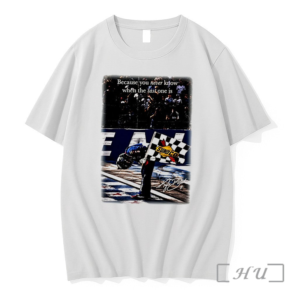 Officials Kyle Busch Because You Never Know When The - Adult & Kids T-Shirts, Sweatshirts & Hoodies apparel design preview 1