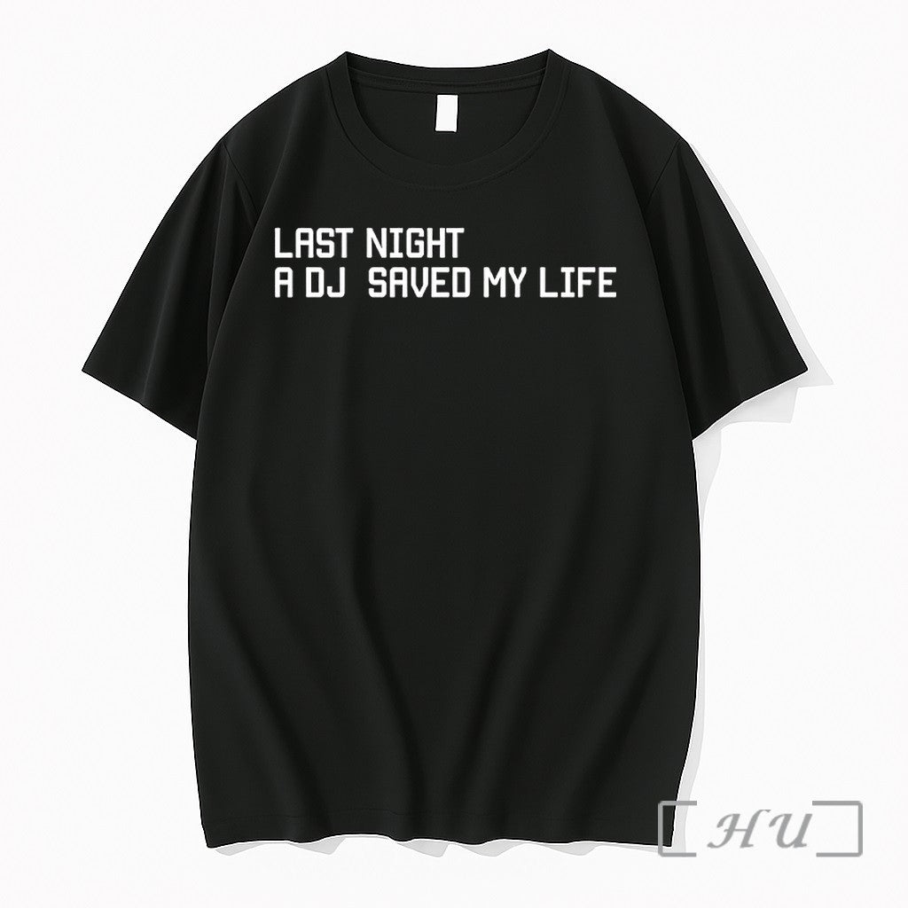 Officials Last Night A Dj Saved My Life Premium - Adult & Kids T-Shirts, Sweatshirts & Hoodies apparel design preview 1