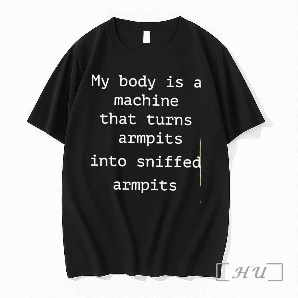 Officials My Body Is A Machine That Turns Armpits - Adult & Kids T-Shirts, Sweatshirts & Hoodies apparel design preview 1