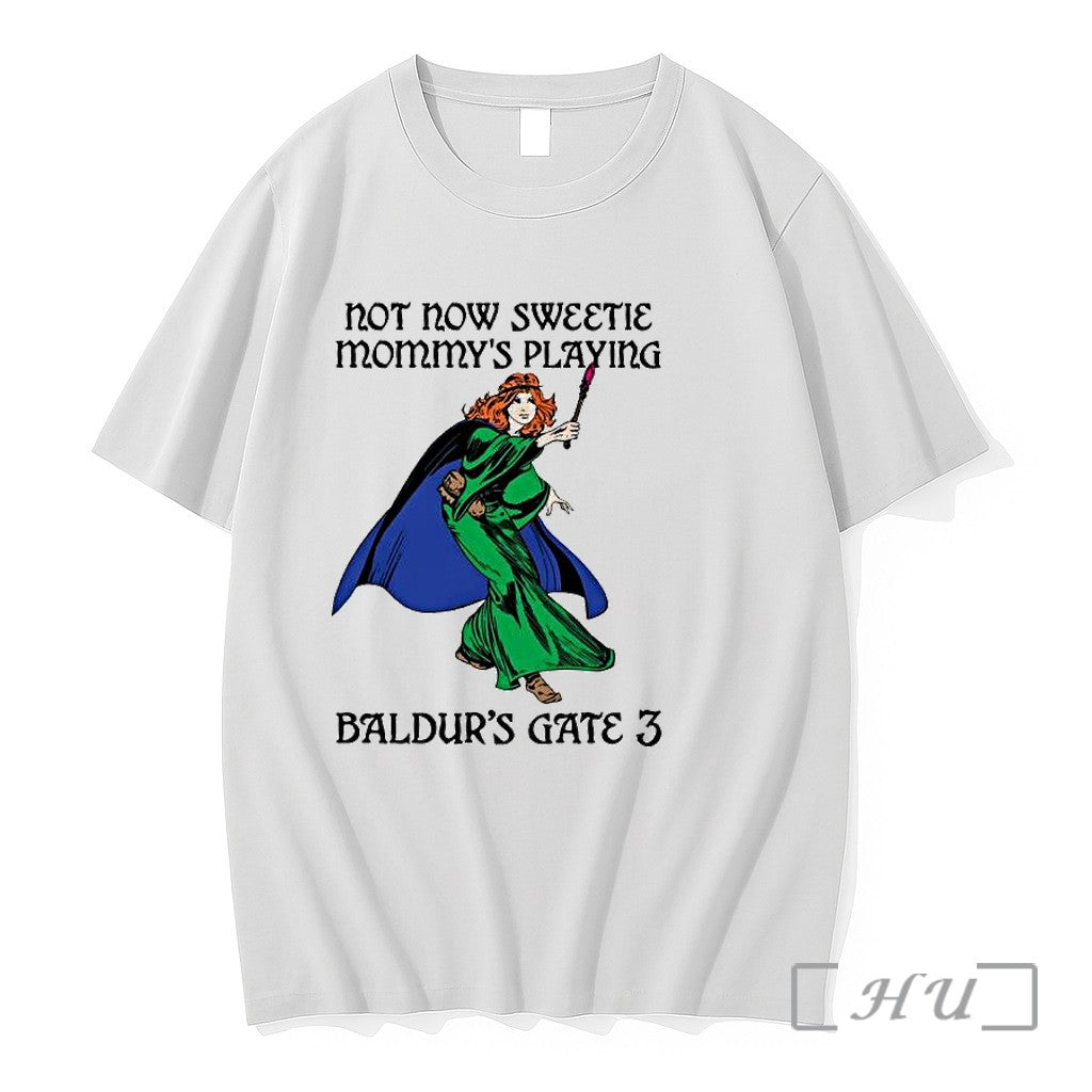 Officials Not Now Sweetie Mommys Playing Game 3 - Adult & Kids T-Shirts, Sweatshirts & Hoodies apparel design preview 1