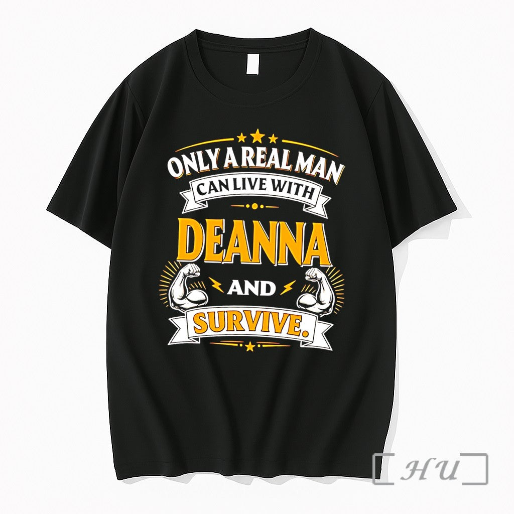 Officials Only A Real Man Can Live With Deanna And - Adult & Kids T-Shirts, Sweatshirts & Hoodies apparel design preview 1