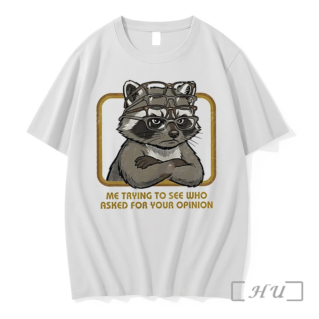 Officials Raccoon Me Trying To See Who Asked For Your - Adult & Kids T-Shirts, Sweatshirts & Hoodies apparel design preview 1