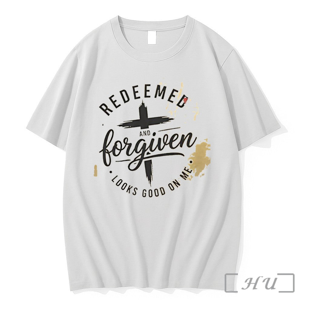 Officials Redeemed And Forgiven Looks Good On Me - Adult & Kids T-Shirts, Sweatshirts & Hoodies apparel design preview 1