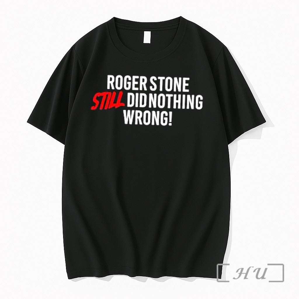 Officials Roger Stone Still Did Nothing Wrong - Adult & Kids T-Shirts, Sweatshirts & Hoodies apparel design preview 1