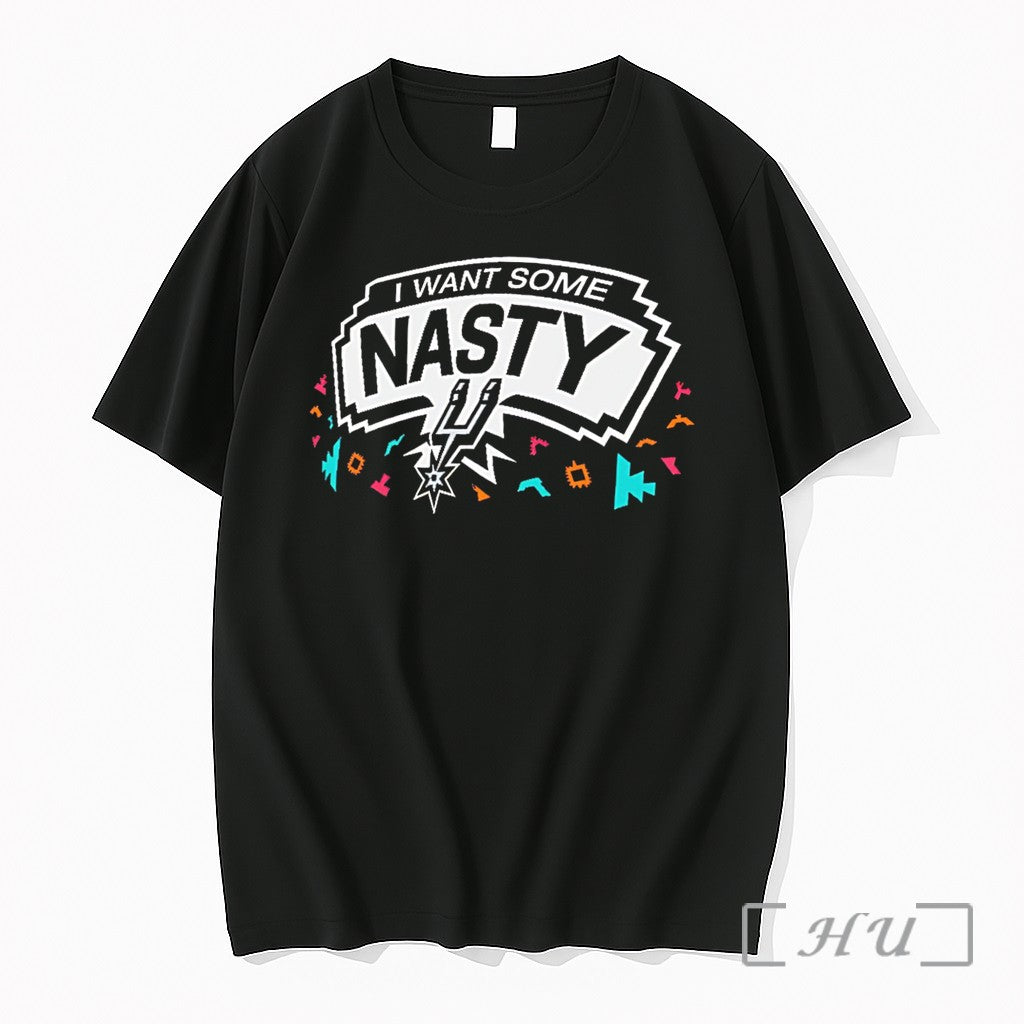 Officials San Antonio Spurs I Want Some Nasty - Adult & Kids T-Shirts, Sweatshirts & Hoodies apparel design preview 1