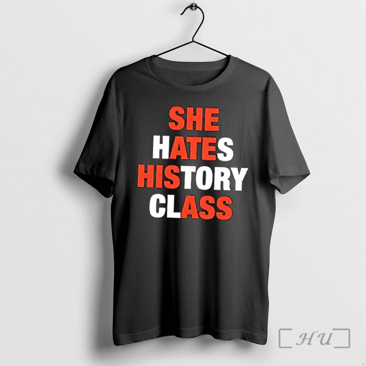 Officials She Hates History Class Text Premium - Adult & Kids T-Shirts, Sweatshirts & Hoodies apparel design preview 1