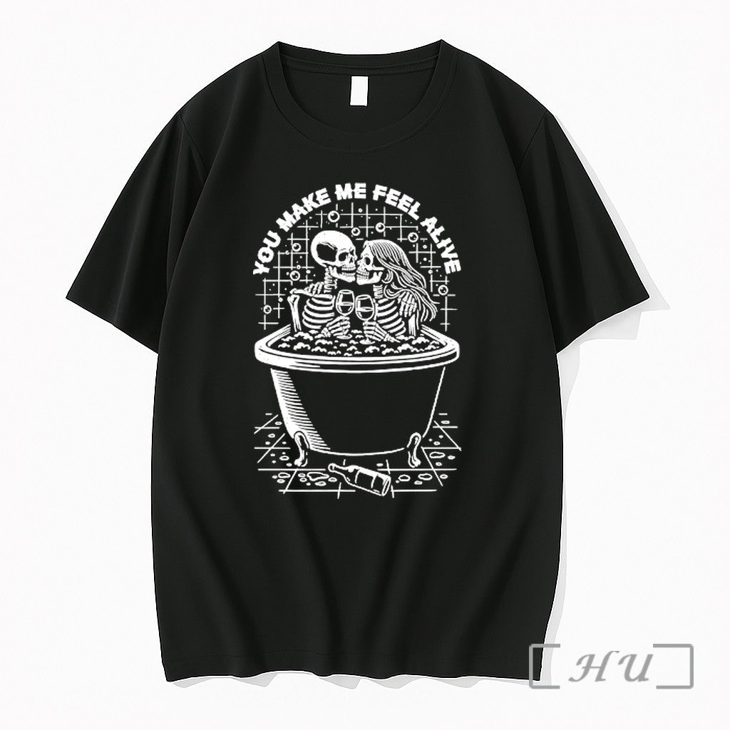 Officials Skeleton Man And Woman You Make Me Feel - Adult & Kids T-Shirts, Sweatshirts & Hoodies apparel design preview 1