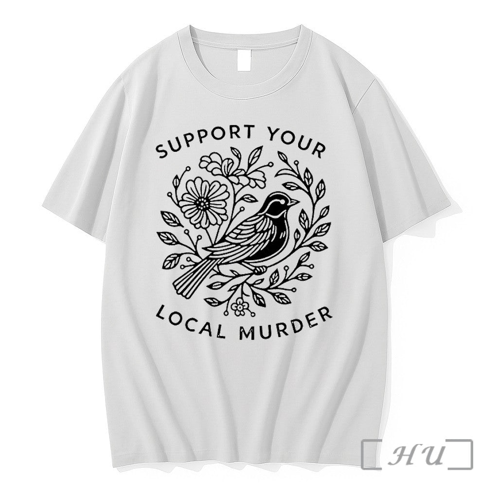 Officials Support Your Local Murder Bird Floral - Adult & Kids T-Shirts, Sweatshirts & Hoodies apparel design preview 1
