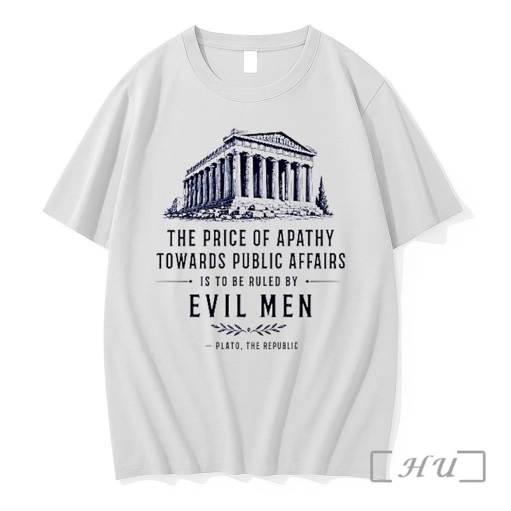 Officials The Price Of Apathy Towards Public Affairs - Adult & Kids T-Shirts, Sweatshirts & Hoodies apparel design preview 1