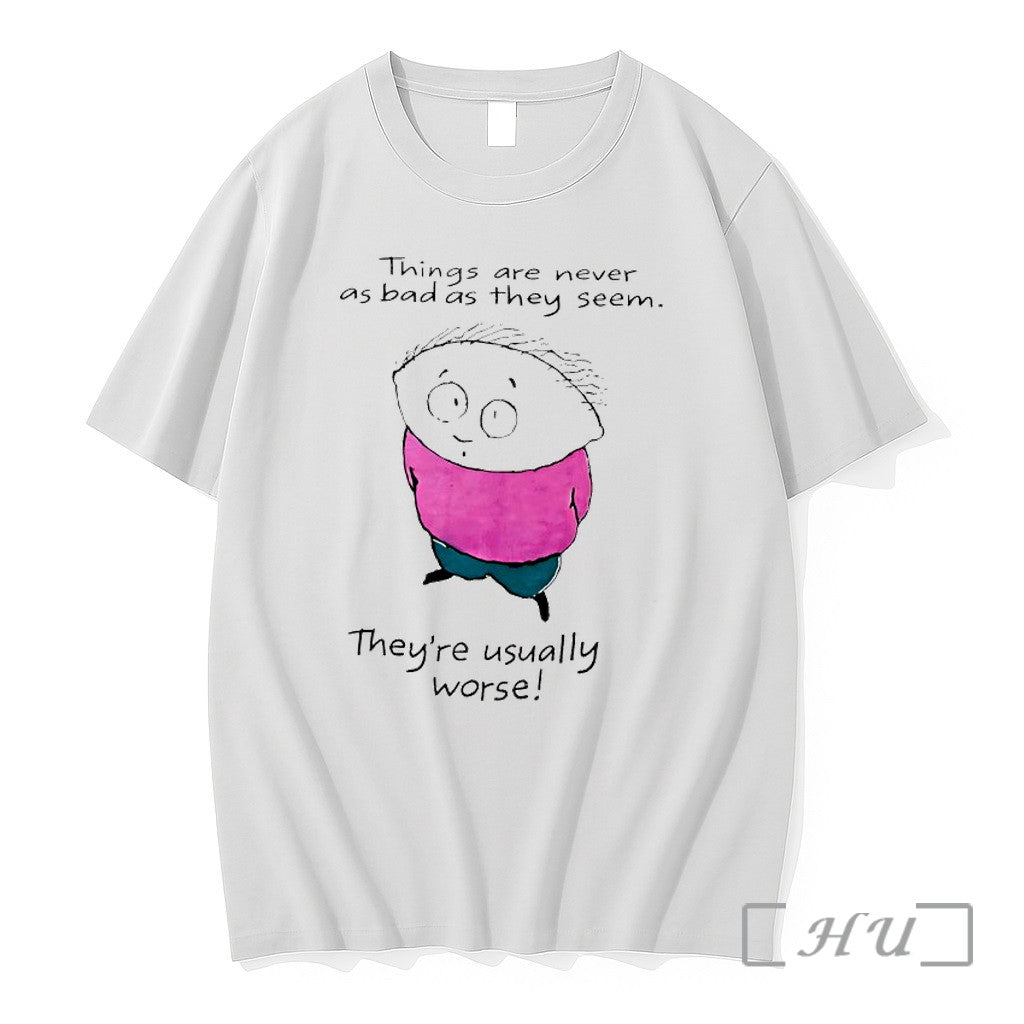 Officials Things Are Never As Bad They Seem Theyre - Adult & Kids T-Shirts, Sweatshirts & Hoodies apparel design preview 1