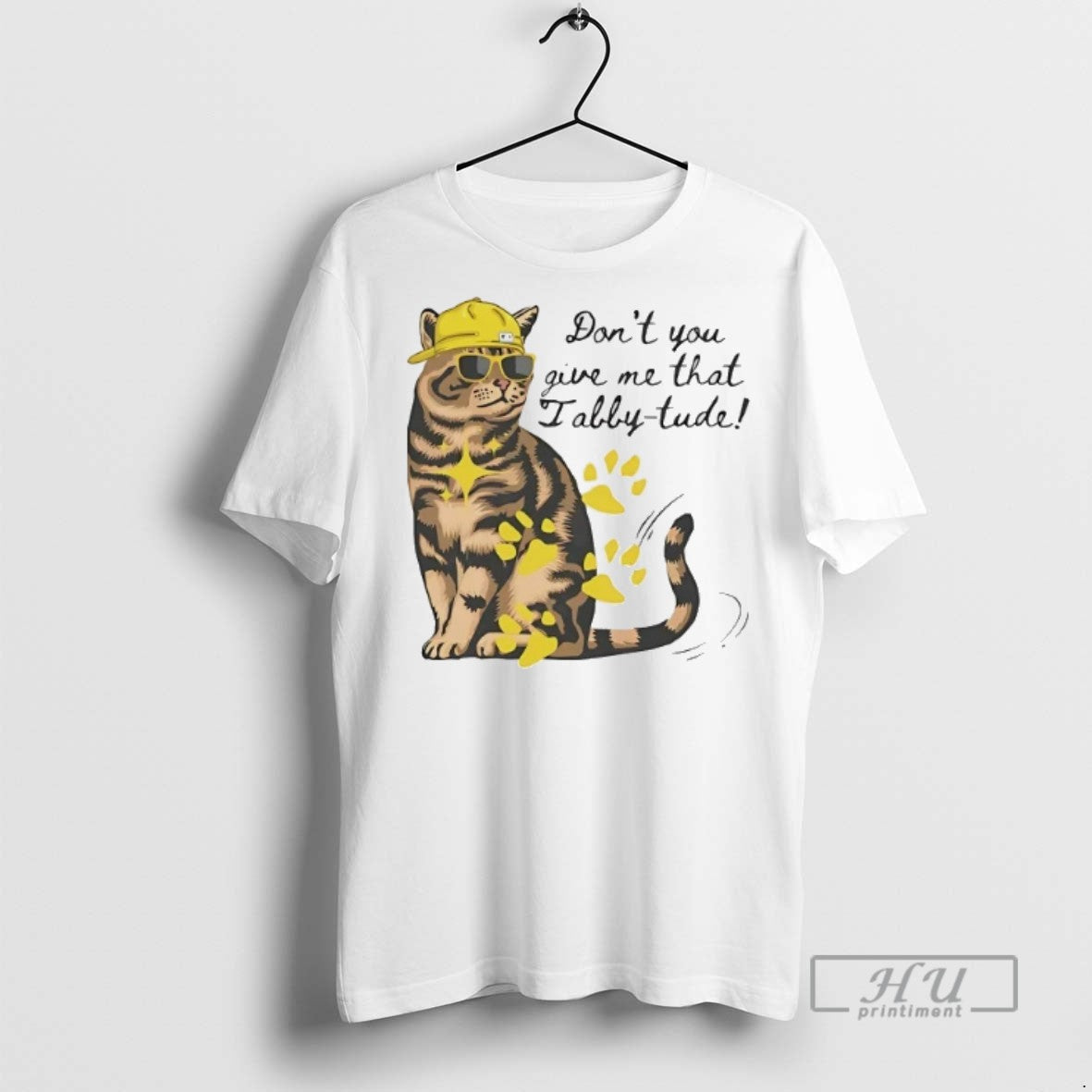 Officials Trending Dont You Give Me That Tabby Tude - Adult & Kids T-Shirts, Sweatshirts & Hoodies apparel design preview 1