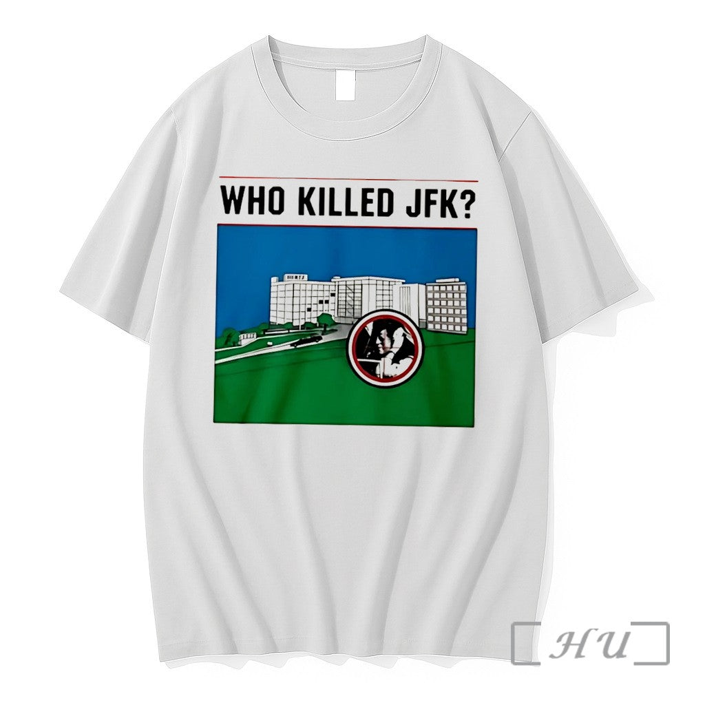 Officials Who Killed Jfk John F Kennedy - Adult & Kids T-Shirts, Sweatshirts & Hoodies apparel design preview 1